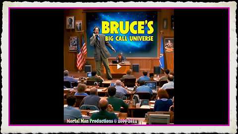Bruce's Big Call Universe - August 29, 2024