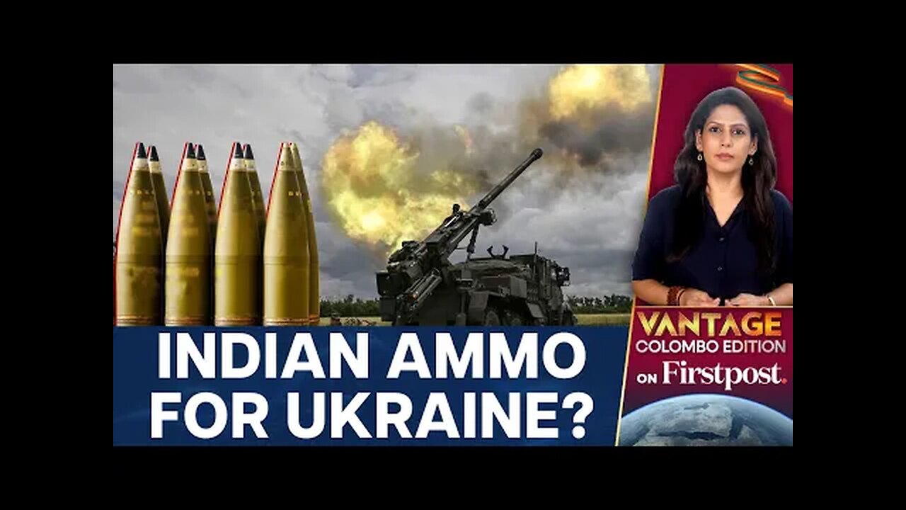 Russia Ukraine War: Indian Artillery Shells Diverted to Kyiv? | Vantage with Palki Sharma