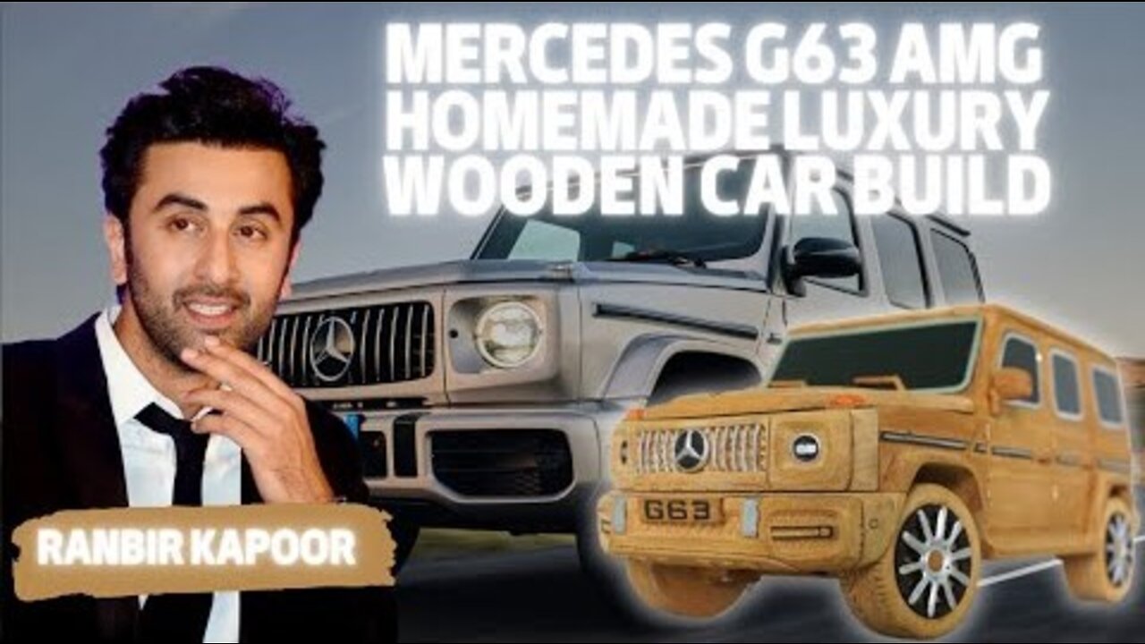 Ranbir Kapoor Mercedes G63 AMG - Beginner Woodworking Projects Homemade Luxury Wooden Car Build #diy