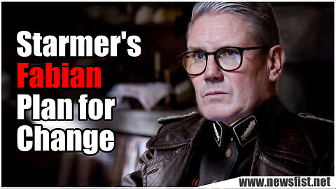 Starmer's Fabian Plan for Change