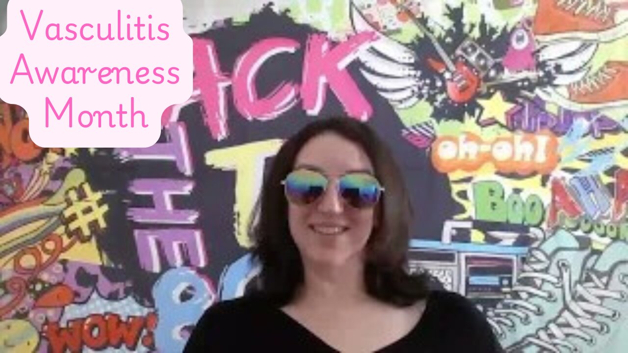 May is Vasculitis Awareness Month