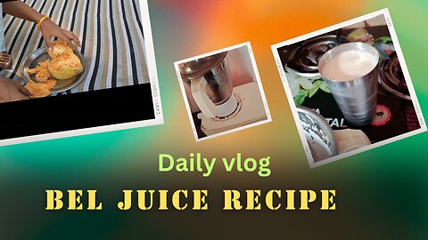 Bel juice | Daily vlog |