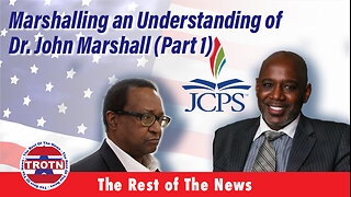 Marshalling an Understanding of Dr. John Marshall (Part 1)