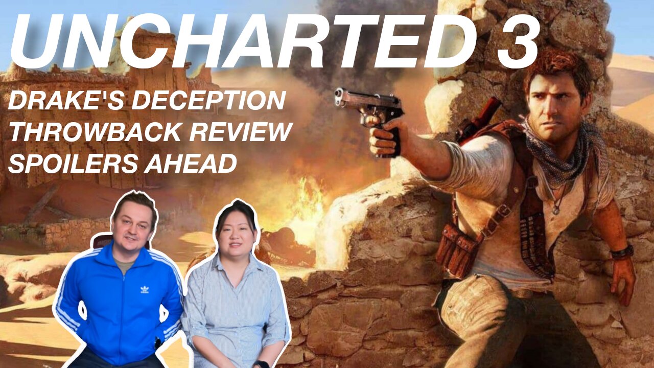 Uncharted 3 Drake's Deception Throwback Review - Spoilers Ahead