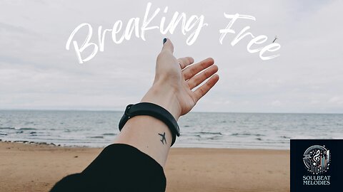 Breaking Free