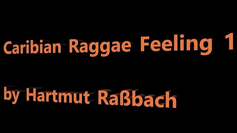 Caribian Raggae Feeling 1 © Music Hartmut Raßbach