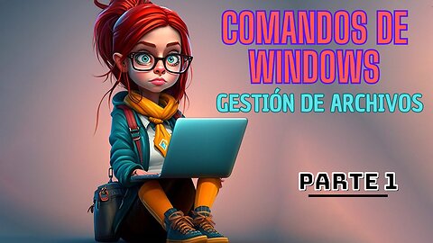 Ｃｏｍａｎｄｏｓ que debes SABER del Sistema Operativo Ｗｉｎｄｏｗｓ １０ | PARTE 1