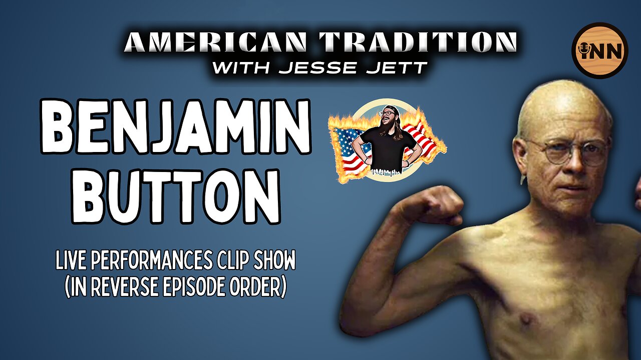 Benjamin Button: American Tradition with Jesse Jett Rewind Clip Show | @jesse_jett @GetIndieNews