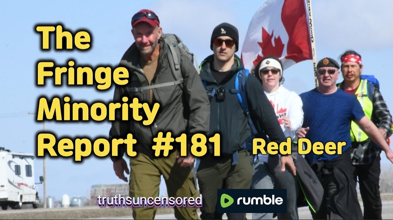 The Fringe Minority Report #181 National Citizens Inquiry Red Deer