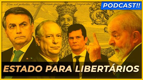 PODCAST - Visão do estado na perspectiva libertária