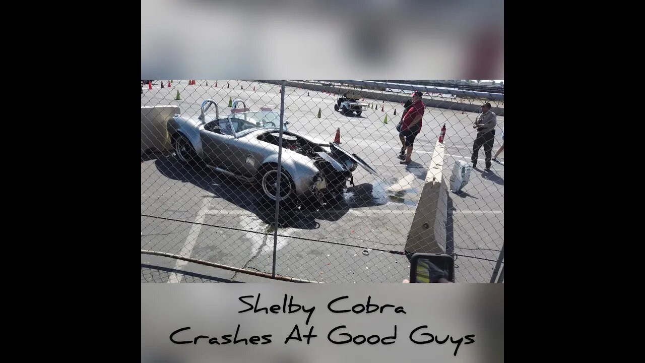 Shelby Cobra Crashes At Good Guys Show