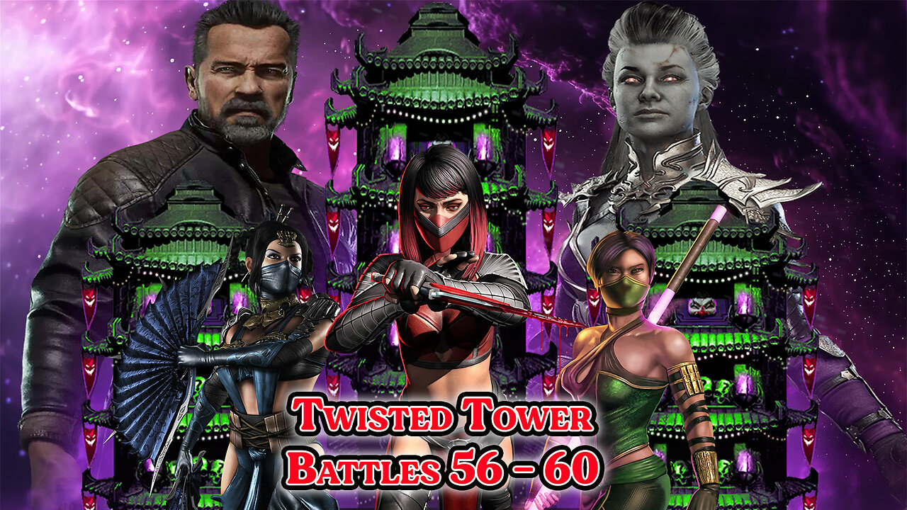 MK Mobile. TWISTED Tower - [ Battles 56 - 60 ]