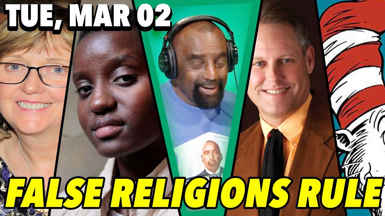 03/02/21 Tue: False Religion of Climate Change, Equality & Anti-racism