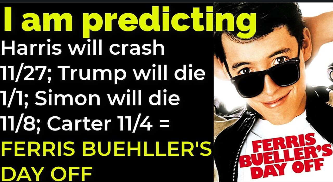 I'm predicting: Harris to crash 11/27; Trump 1/1 Simon 11/8 Carter 11/4 = FERRIS BUEHLLER'S DAY OFF