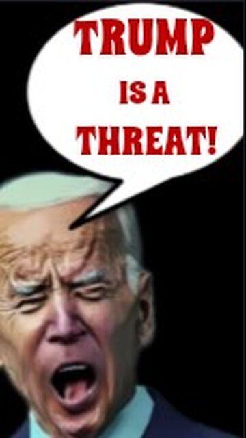 "Most importantly...Trump is a threat to this nation" - Joe Biden, July 12. 2024