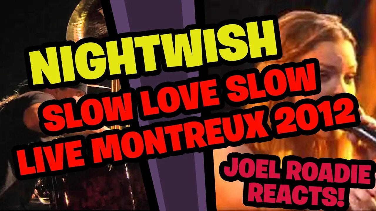 Nightwish - Slow Love Slow live Montreux Jazz Festival 2012 - Roadie Reacts