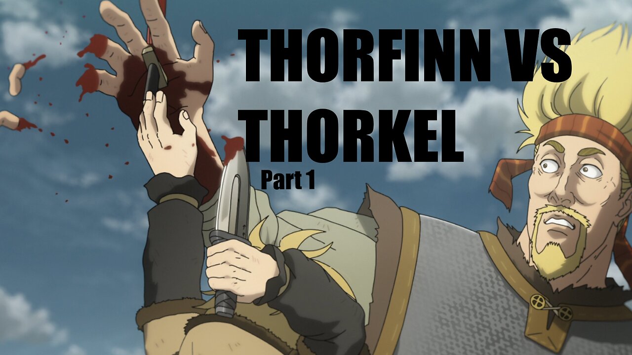 [VinlandSaga] Thorfinn vs Thorkel