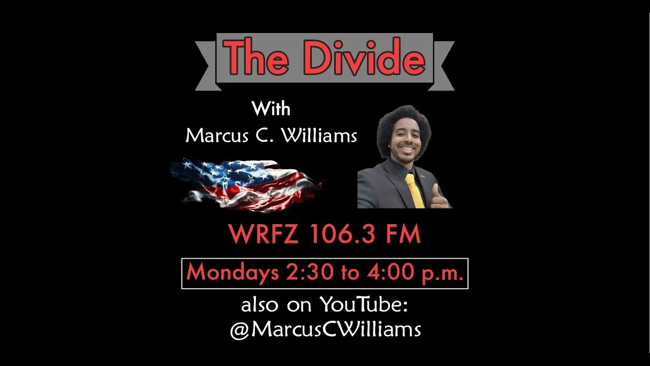 The Divide with Marcus C. Williams (12/4/2023) 2:30pm-4pm WRFZ 106.3FM [Rochester, NY Area]