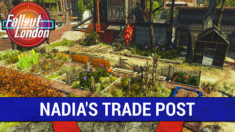 Guide To Nadia's Trade Post in Fallout London