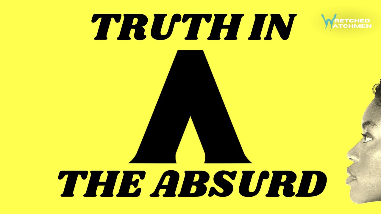 Should We Be Paying More Attention To The Absurd?