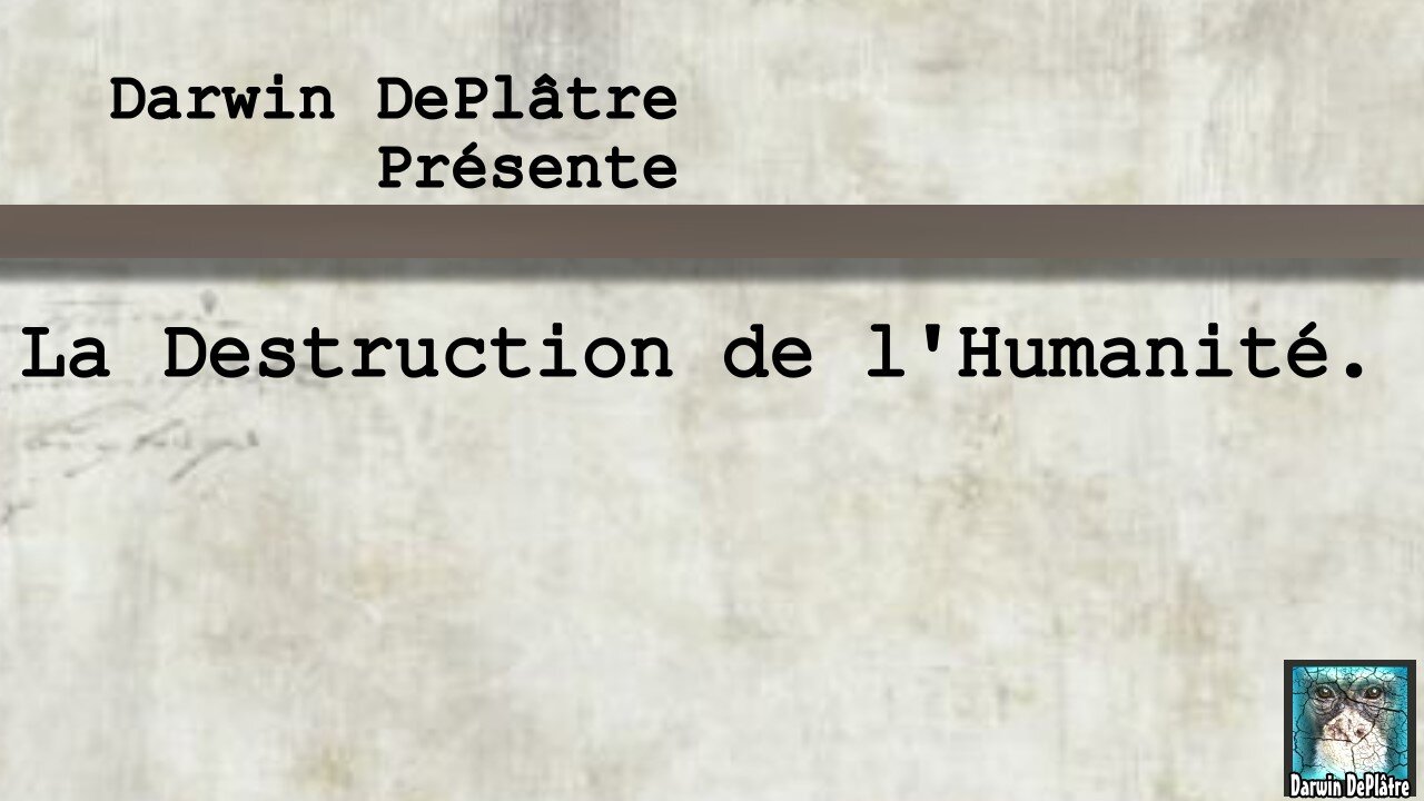 La Destruction de l'Humanité