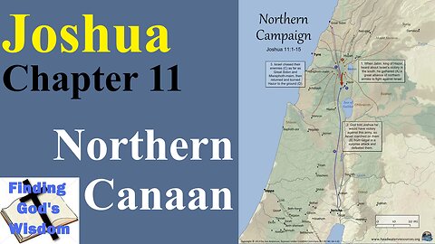 Joshua - Chapter 11: Northern Canaan