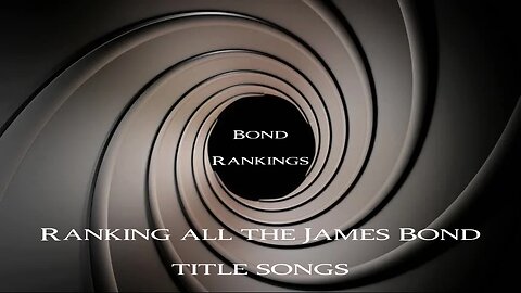 Ranking the James Bond Title Songs