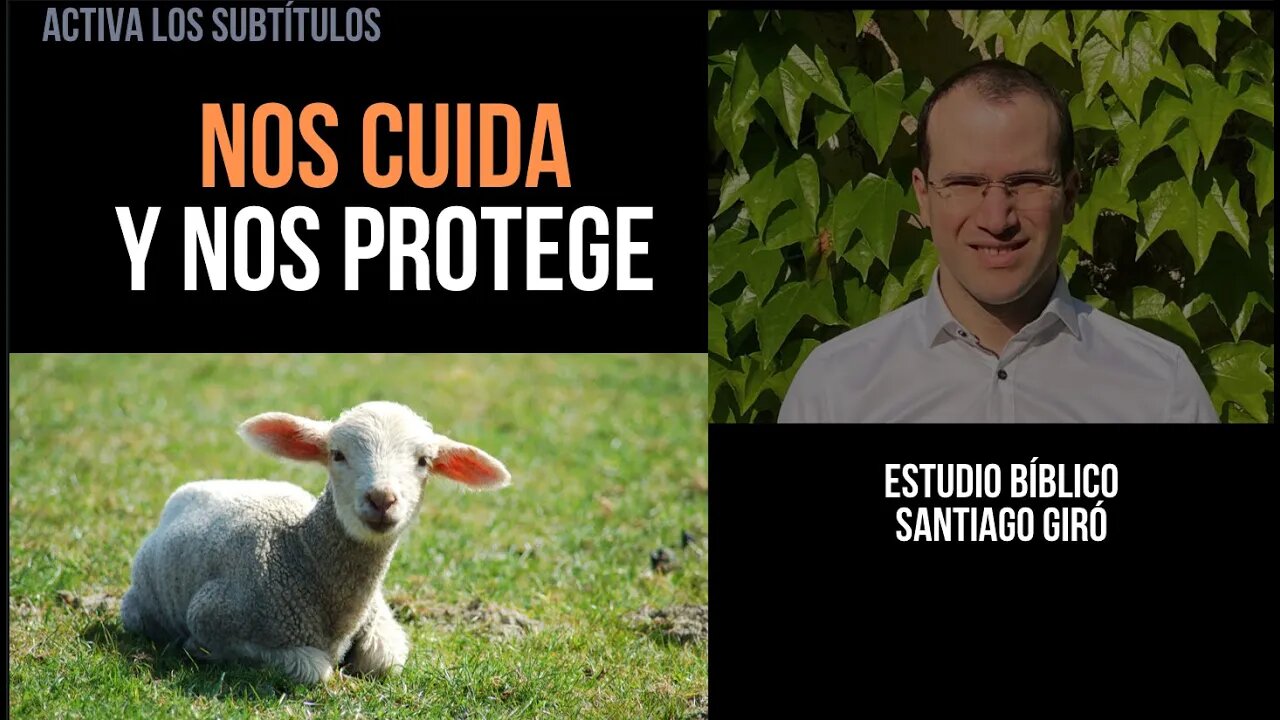 Nos cuida y nos protege - Estudio bíblico Santiago Giró