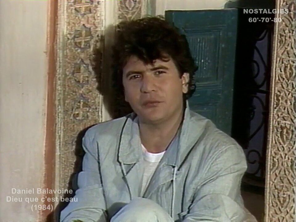 Daniel Balavoine - Dieu que c'est beau (1984)