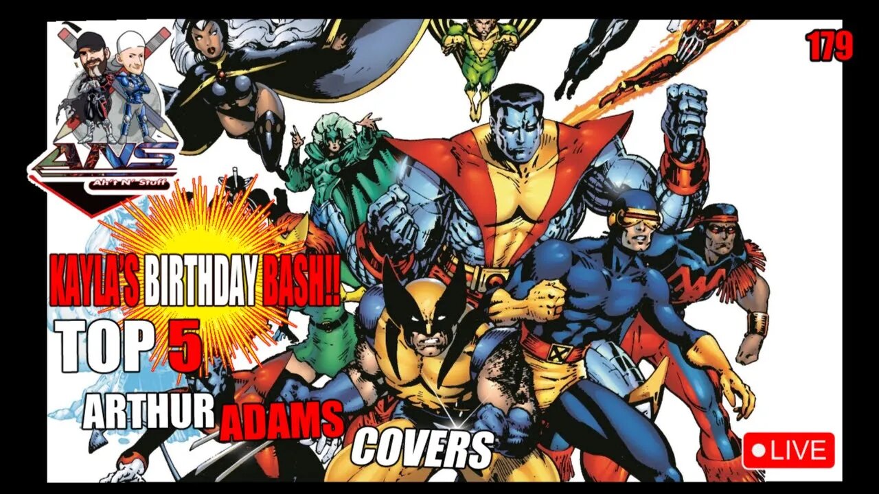 ANS 179: Kayla’s Bday Bash!! Top 5 Arthur Adams Covers