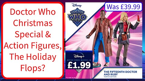 Doctor Who Christmas Special & Action Figures, The Holiday Flops?