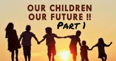 OUR CHILDREN OUR FUTURE !!! Part 1 we take a look @ Gen Alpha & what is in store for them