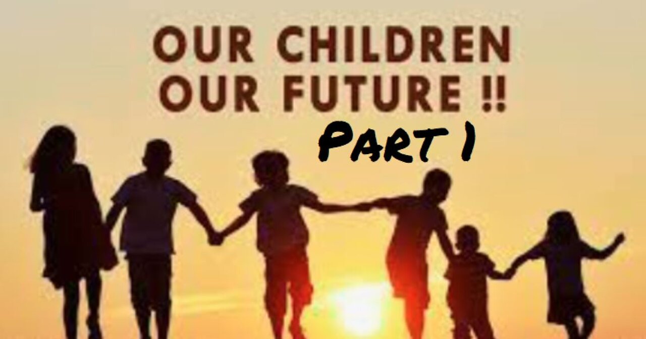 OUR CHILDREN OUR FUTURE !!! Part 1 we take a look @ Gen Alpha & what is in store for them