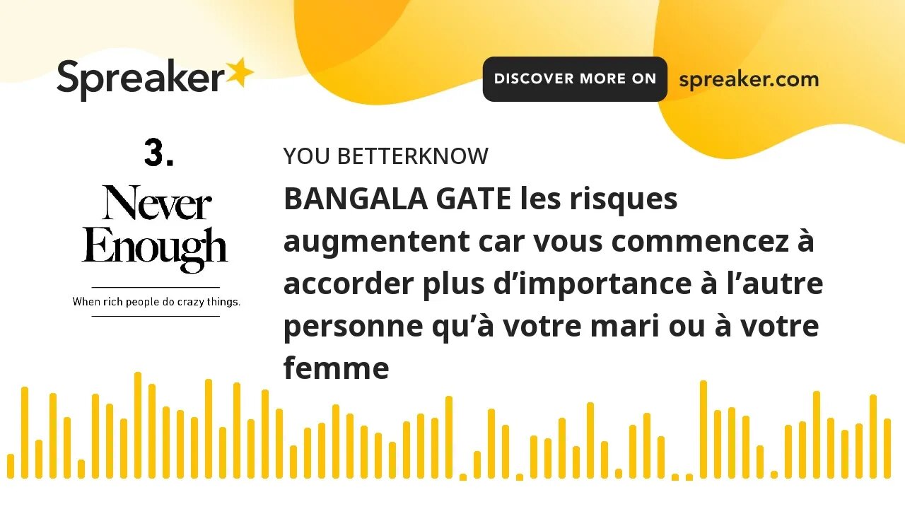 BANGALA GATE les risques augmentent car vous commencez à accorder plus d’importance à l’autre person