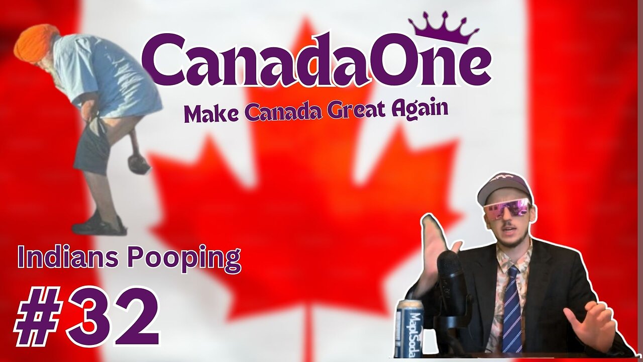 Indians Pooping Everywhere! - CanadaOne Ep32