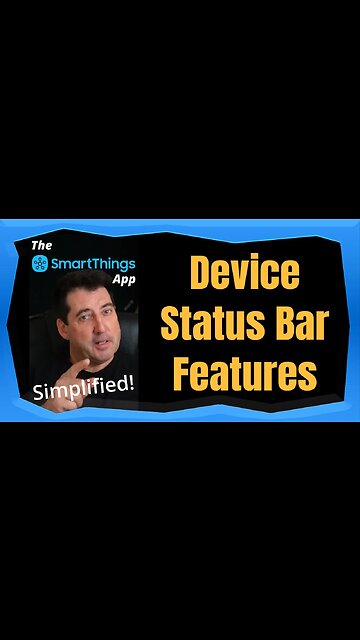 Device Status Bar - The SmartThings App Simplified