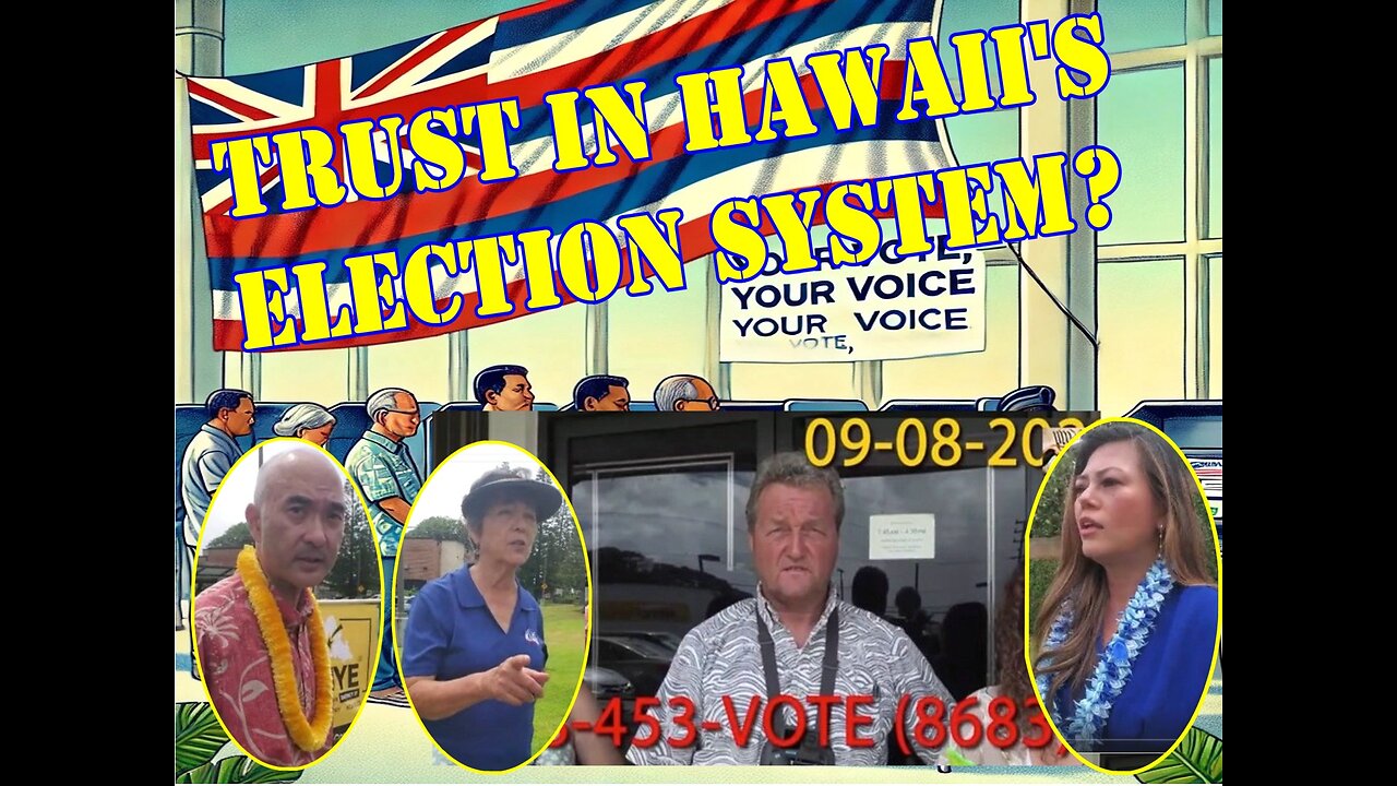 We The People Connection - Trust in Election System In Hawaii - Unconstitutional Ballot