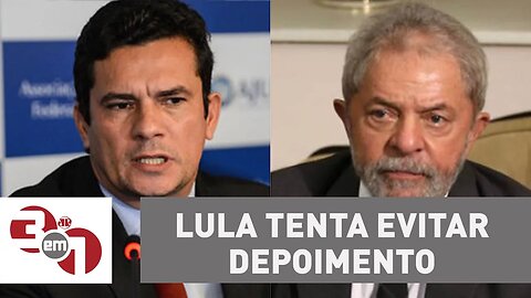 Ex-presidente Lula tenta evitar depoimento ao juiz Sérgio Moro