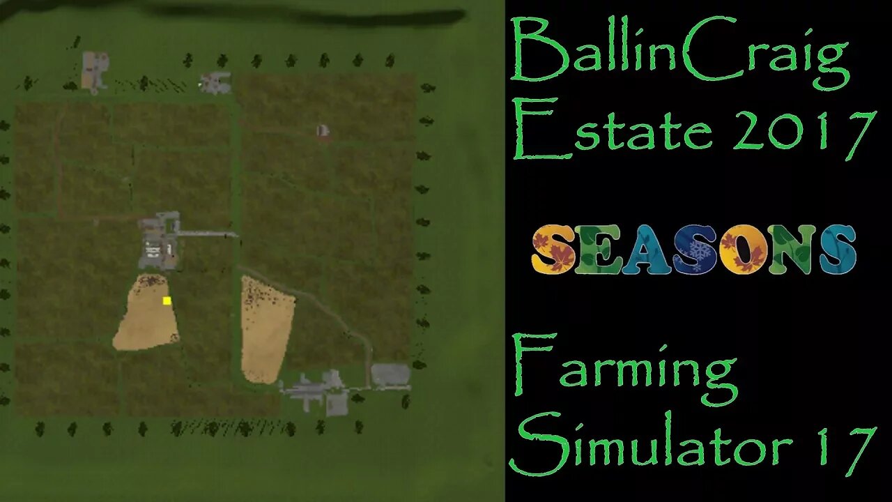 Farming Simulator 17 - Map First Impression - Ballincraig Estate 2017