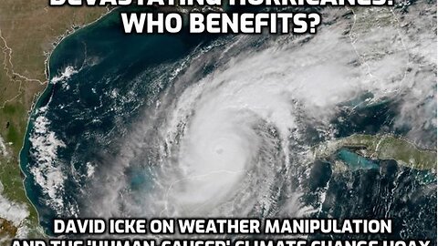 2024 Atlantic hurricane season: David Icke on GEOENGINEERING