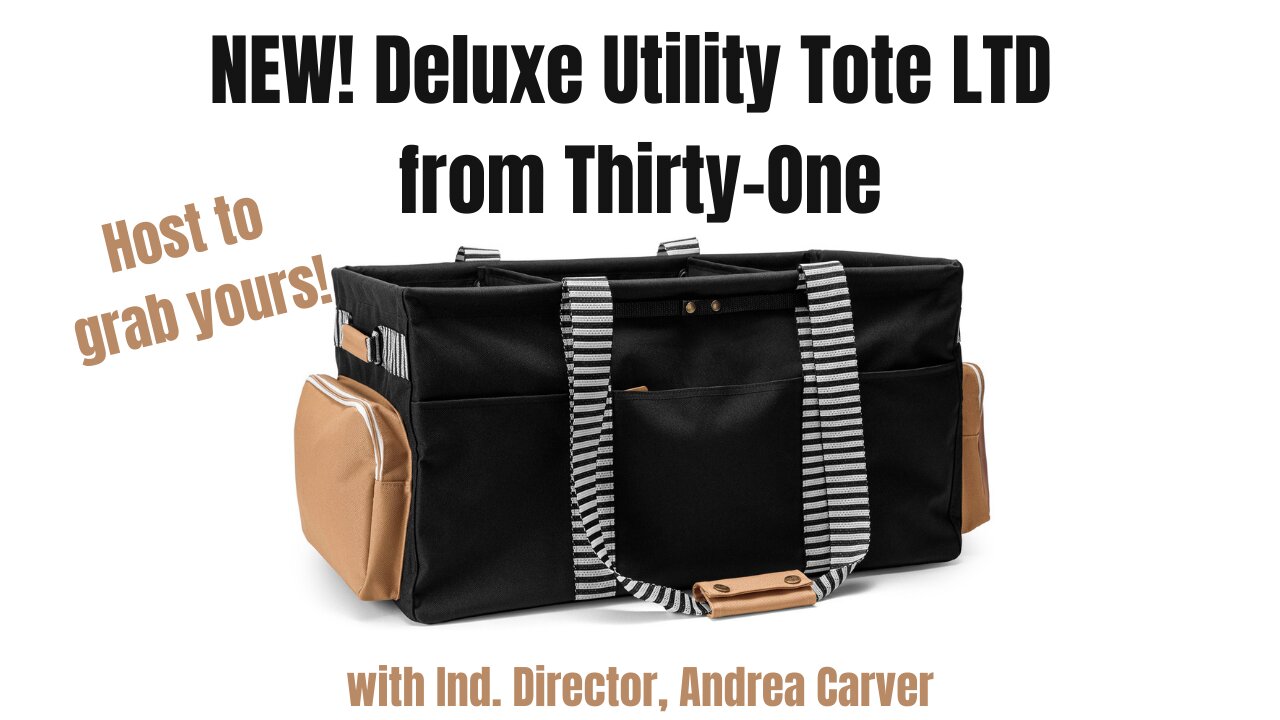 New! Deluxe Utility Tote LTD from Thirty-One | Ind. Director, Andrea Carver