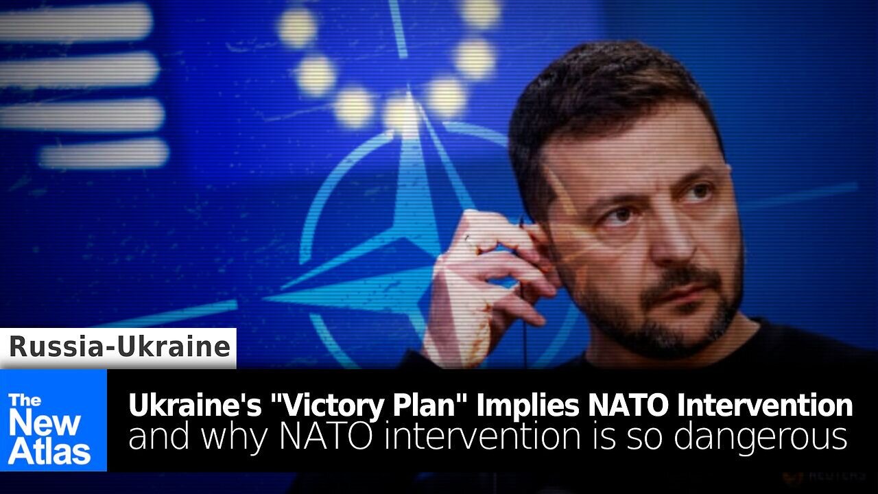 Ukraine's "Victory Plan" Implies NATO Intervention