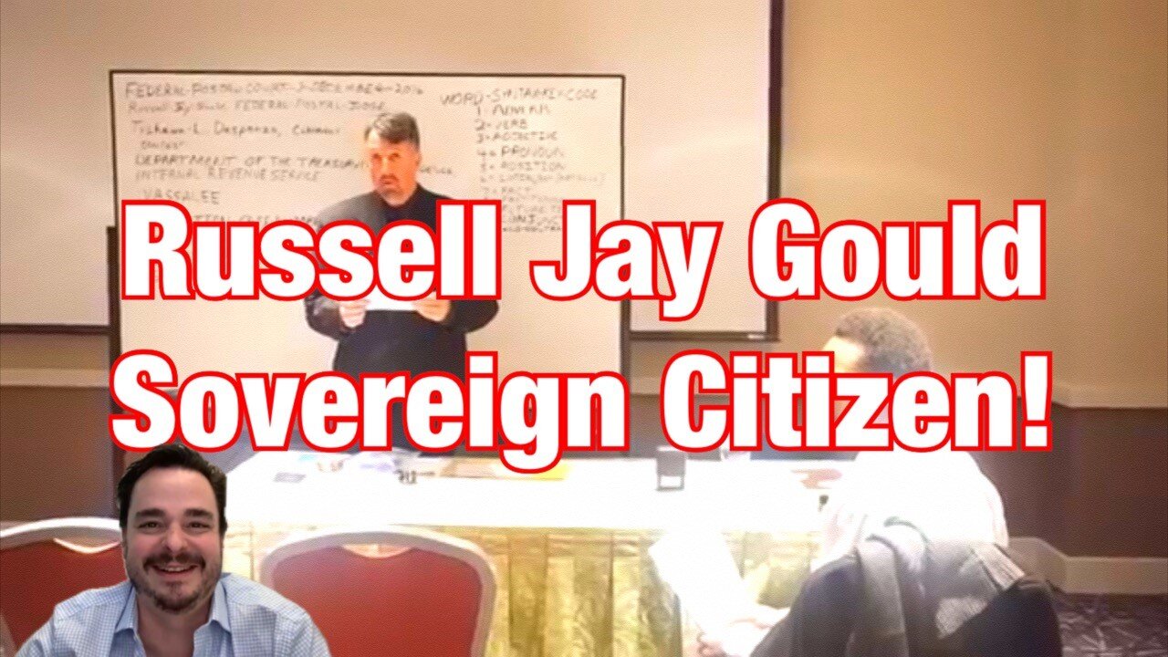 Russell Jay Gould Sovereign Citizen #24