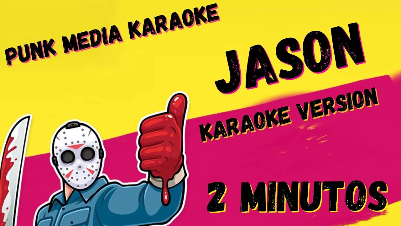 2 MINUTOS ✴ JASON ✴ KARAOKE INSTRUMENTAL ✴ PMK