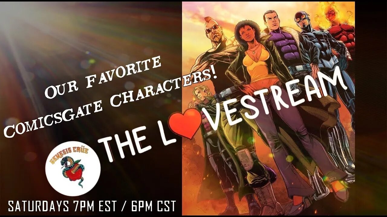 The Saturday Night LoveStream: Our Favorite ComicsGate Characters!