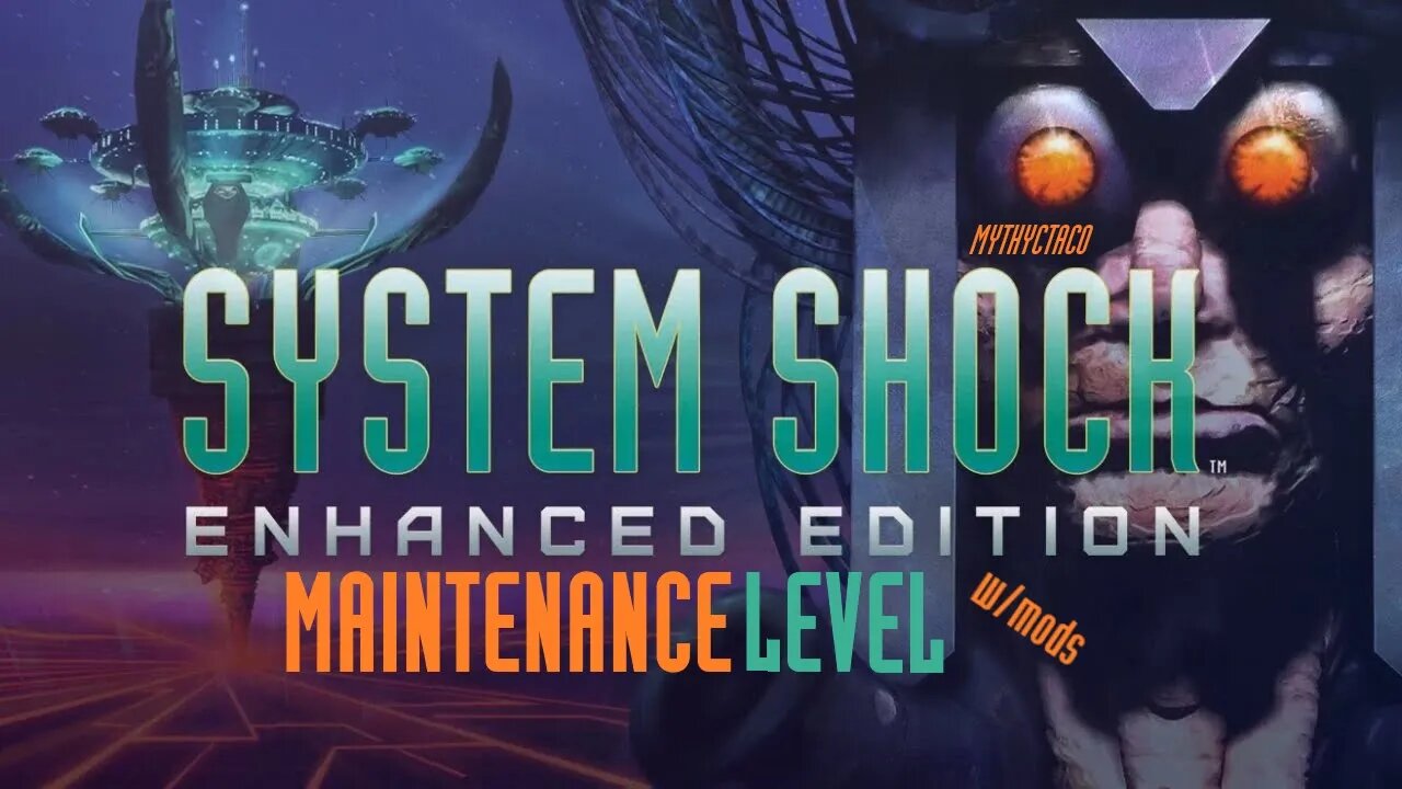 System Shock: Enhanced Edition - Maintenance Level 3, Max Difficulty (No Commentary) Part Seven