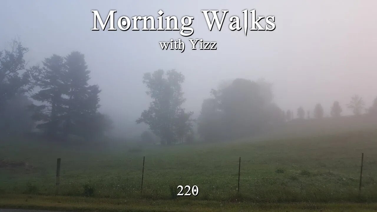 Morning Walks with Yizz 220 - Smoky Mountain Majesty