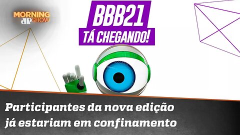 OS PARTICIPANTES DO BBB 21