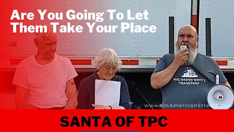 #santa of #thepeoplesconvoy calls out young men