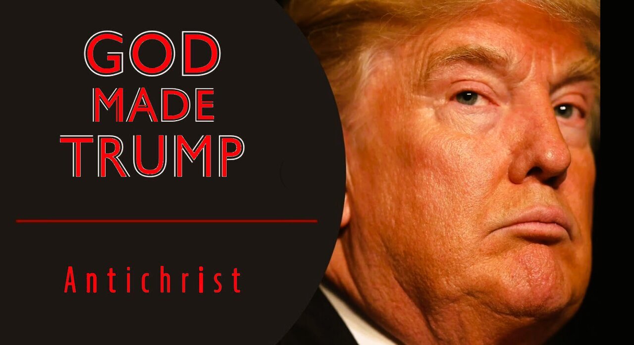 Donald Trump's 'God Made Trump'!